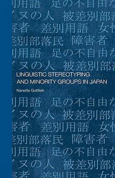 Paperback Linguistic Stereotyping and Minority Groups in Japan Book