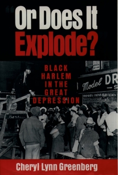 Paperback Or Does It Explode?: Black Harlem in the Great Depression Book