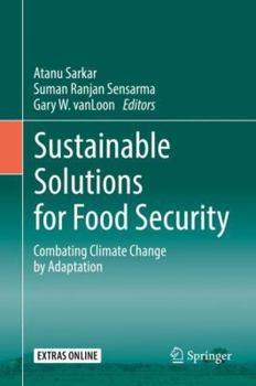 Hardcover Sustainable Solutions for Food Security: Combating Climate Change by Adaptation Book
