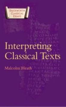 Paperback Interpreting Classical Texts Book