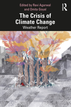 Paperback The Crisis of Climate Change: Weather Report Book