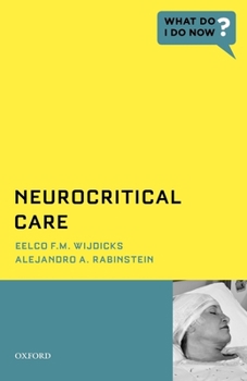 Paperback Neurocritical Care (What Do I Do Now) Book