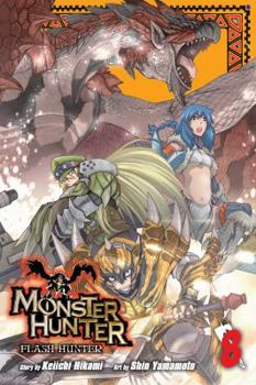 Monster Hunter: Flash Hunter, Vol. 8 - Book #8 of the Monster Hunter Flash