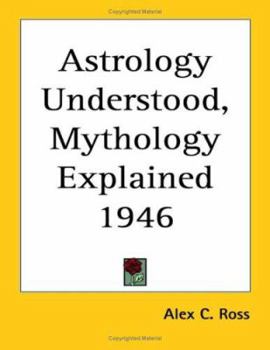 Paperback Astrology Understood, Mythology Explained 1946 Book