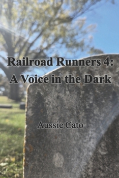 Paperback Railroad Runners 4: A Voice in the Dark Book