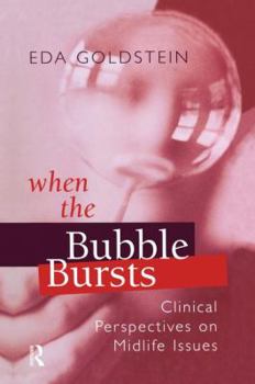 Paperback When the Bubble Bursts: Clinical Perspectives on Midlife Issues Book