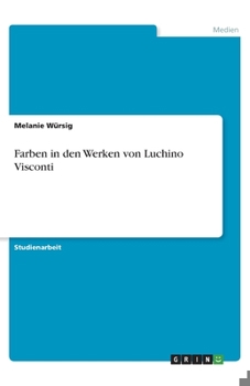 Paperback Farben in den Werken von Luchino Visconti [German] Book