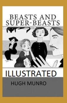 Beasts and Super-Beasts Illustrated