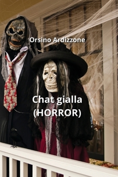 Paperback Chat gialla (HORROR) [Italian] Book
