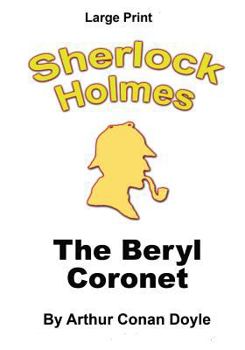 The Beryl Coronet - Book #15 of the Sherlock Holmes Chronicles