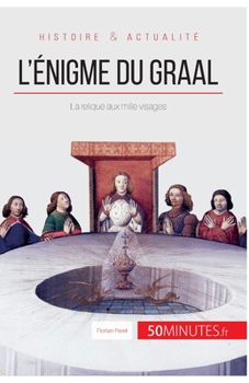 Paperback L'énigme du Graal: La relique aux mille visages [French] Book