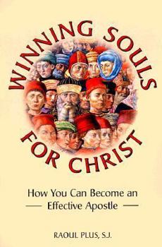 Paperback Winning Souls for Christ: How You Can Become an Effective Apostle Book