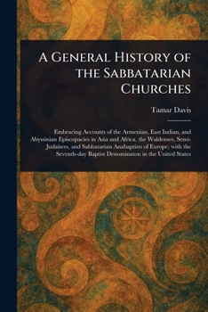 Paperback A General History of the Sabbatarian Churches Book