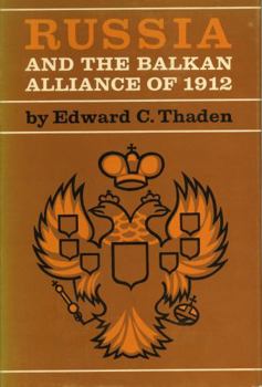 Hardcover Russia and the Balkan Alliance of 1912 Book