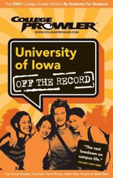 Paperback University of Iowa (College Prowler Guide) Book