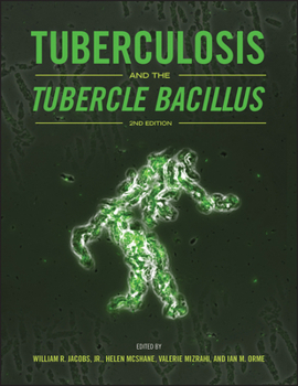 Hardcover Tuberculosis and the Tubercle Bacillus Book