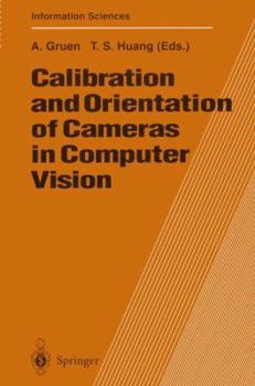 Paperback Calibration and Orientation of Cameras in Computer Vision Book