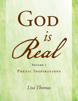 Paperback God Is Real Volume 1: Poetic Inspirations Book