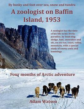 Paperback A Zoologist on Baffin Island, 1953 Book