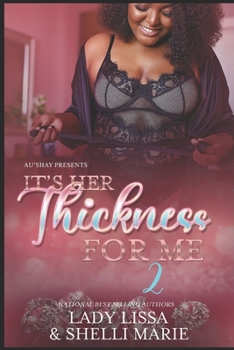 Paperback It's Her Thickness for Me 2 Book