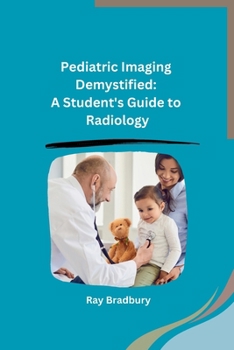 Paperback Pediatric Imaging Demystified: A Student's Guide to Radiology Book