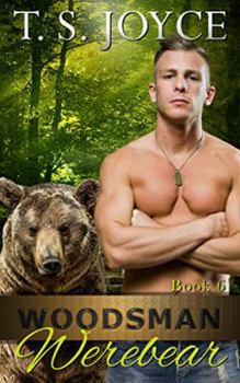 Woodsman Werebear - Book #6 of the Saw Bears