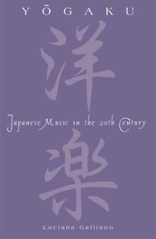Hardcover Yogaku: Japanese Music in the Twentieth Century Book