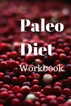 Paperback Paleo Diet Workbook: Track Healthy Weight Loss Book