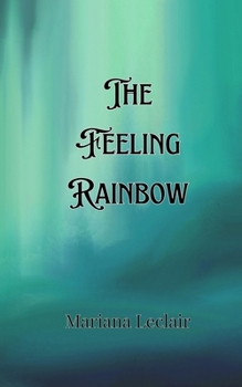 Paperback The Feeling Rainbow Book