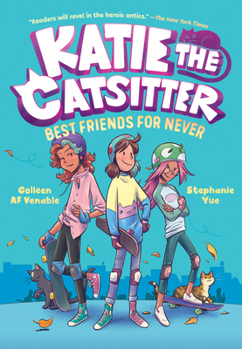 Hardcover Katie the Catsitter 2: Best Friends for Never: (A Graphic Novel) Book