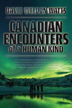 Paperback Canadian Encounters of a Human Kind Book