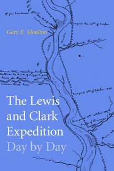 Paperback The Lewis and Clark Expedition Day by Day Book