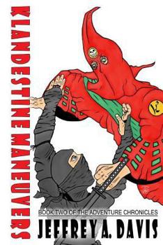 Paperback Klandestine Maneuvers: Book Two of the Adventure Chronicles Book