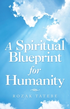 Paperback A Spiritual Blueprint for Humanity Book