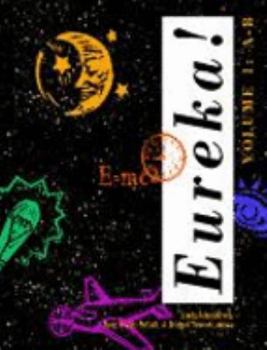 Hardcover Eureka! Edition 1.: Scientific Discoveries & Inventions That Shaped the World (6 volume set) Book