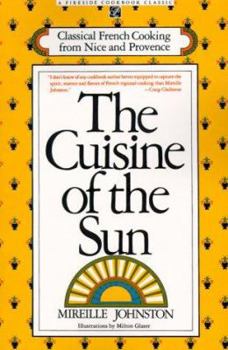 Hardcover The Cuisine of the Sun: Classical French Cooking from Nice and Provence Book