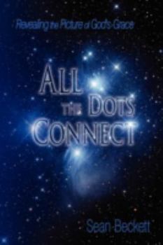 All The Dots Connect: Revealing the Picture of God's Grace