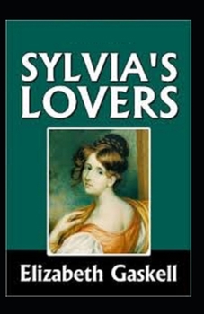 Paperback Sylvia's Lovers Illustrated Book