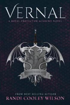 Vernal - Book #1 of the Royal Protector Academy