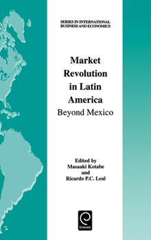 Hardcover Market Revolution in Latin America: Beyond Mexico Book