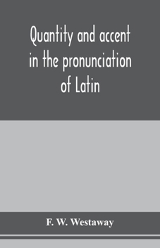 Quantity and accent in the pronunciation of Latin