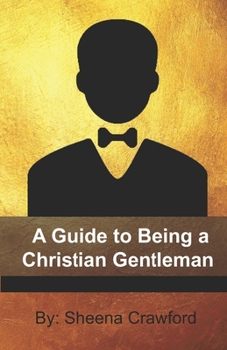 Paperback A Guide to Being a Christian Gentleman Book