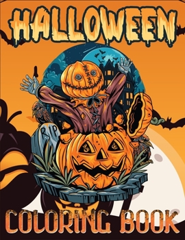 Halloween Coloring Book: The Best Entertaining & Relaxing Halloween Coloring Book with Stunning High Quality Illustrations (Halloween kats, bats, mask)