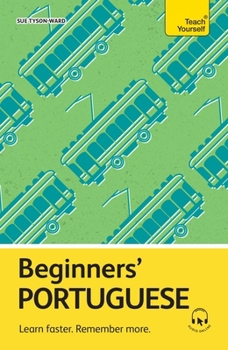 Paperback Beginners' Portuguese: Learn Faster. Remember More. Book