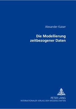 Paperback Die Modellierung Zeitbezogener Daten [German] Book
