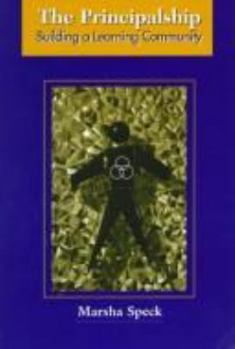 Paperback The Principalship: Building a Learning Community Book