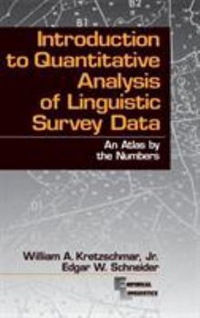 Hardcover Introduction to Quantitative Analysis of Linguistic Survey Data: An Atlas by the Numbers Book