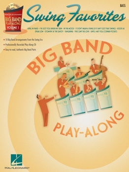 Big Band Play-Along, Vol. 1: Swing Favorites - Bass: Instrumental Play-Along Book/CD Pack (Big Band Play-Along)