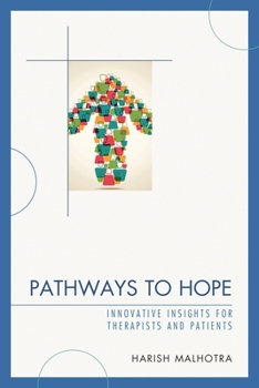 Paperback Pathways to Hope: Innovative Insights for Therapists and Patients Book