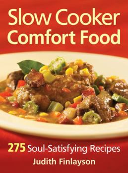 Paperback Slow Cooker Comfort Food: 275 Soul-Satisfying Recipes Book